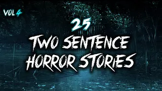 25 Two Sentence Horror Stories From Reddit | Vol 4