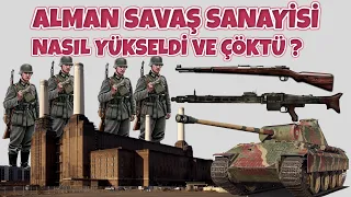 ALMAN SAVAŞ SANAYİSİ NASIL YÜKSELDİ VE ÇÖKTÜ ? 2. dünya savaşı tarihi