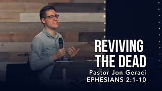 Ephesians 2:1-10, Reviving The Dead