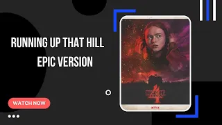 Running Up That Hill | Epic Version - Stranger Things Vol 2 Version | Kate Bush | Episode 9