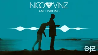 Nico & Vinz - Am I Wrong (Club Edit)