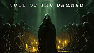 Cult of the Damned - Occult Music Ambience - Deep Chants And Mysterious Atmosphere