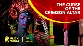 The Curse of The Crimson Altar | Full Movie | Full HD Movies For Free | Flick Vault