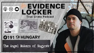191. The Angel Makers of Nagyrév | Hungary FULL EPISODE