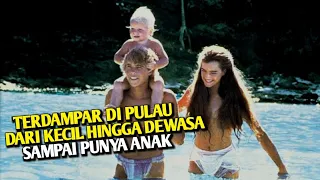 DARI KECIL TERDAMPAR DI PULAU TAK BERPENGHUNI | Alur Cerita Film