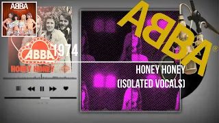 ᗅᗺᗷᗅ - Honey Honey | ISOLATED VERSION | Vocals Only