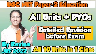 All Units Detailed Revision with PYQs UGC NET Education Paper-2 @InculcateLearning By Ravina