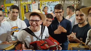 Rapaziada nas Feiras Novas |Festa 🪗Encontro Com a Tradição |Folia 💢Ponte de Lima |Feiras Novas