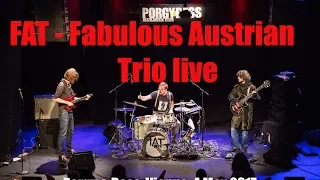 FAT Fabulous Austrian Trio "Flexibility" live performance at the Porgy & Bess, Vienna, on 4 May 2017