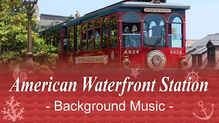 American Waterfront Station - Background Music | at Tokyo DisneySea