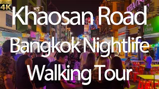 🇹🇭4K - Khao San Road Walking Tour - Bangkok Nightlife. Thailand.