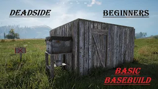A Basic Deadside Base Build For Beginners!