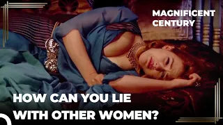 The Jealousy of Hurrem Sultana | Magnificent Century Episode 21