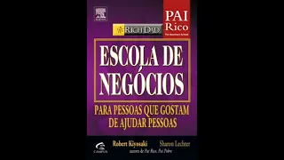 Escola de Negocio Robert Kiyosaki | Audiobook Completo