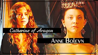 Catherine of Aragon and Anne Boleyn ||