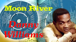 Danny Williams  -  Moon River (1961)