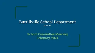 Burrillville School Committee - Regular Meeting - February 2024