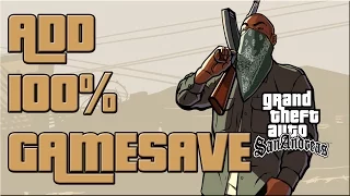 GTA San Andreas: How to Add 100% Gamesave