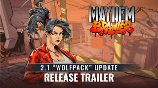 Mayhem Brawler - 2.1 "Wolfpack" Update | Trailer