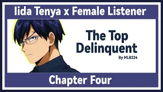 The Top Delinquent - Tenya Iida x Female Listener | Quirkless school AU | Chapter 4 | FANFICTION |