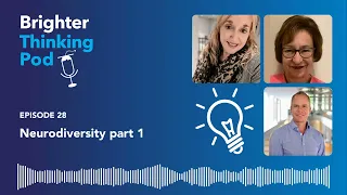 Cambridge Brighter Thinking Pod – Ep 28: Neurodiversity part 1