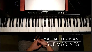 Submarines Mac Miller Piano Tutorial