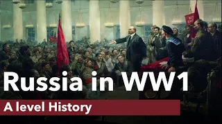 Russia during World War 1 - A level History