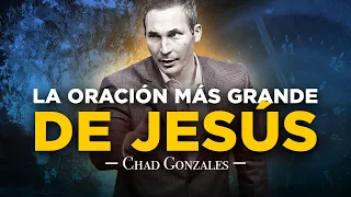 Es la oración más grande de Jesús, PERO pocos creyentes la oran...