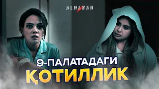 9-палатадаги қотиллик... Alhazar