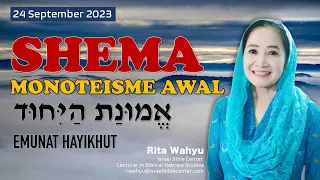 SHEMA: MONOTEISME AWAL