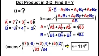 Calculus 3: Vector Calculus in 3-D (11 of 35) Dot Product in 3-D: Find thetha=?