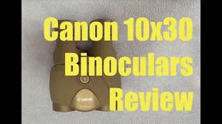 Review of the Canon 10x30 Image Stabilized Binoculars for astronomy and more