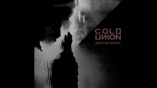 Cold Union - Deep In My Memory ( Full Album )