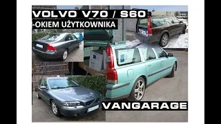 Volvo V70 / S60 - okiem użytkownika