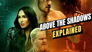 A Woman Who Disappears Into Sorrow and a Man Fighting to Break Out| Above the Shadows Explained 2019