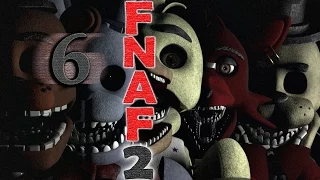 COMING FROM ALL DIRECTIONS!! | Five Nights at Freddy's 2 | 6