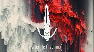 Afterlife (live mix)