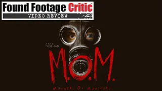 M.O.M. Mothers of Monsters (2020) - Review - FoundFootageCritic.com