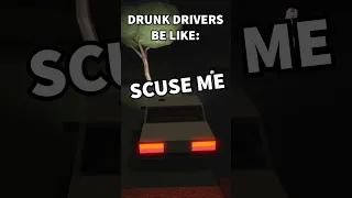 DRUNK DRIVERS BE LIKE...  #roblox #robloxedit #funny #robloxshorts