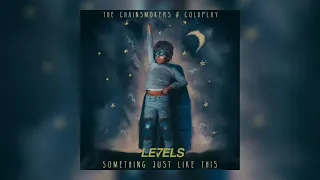 Something Just Like This vs Levels (The Chainsmokers Ultra Europe 19' Mashup)