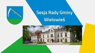 Sesja Rady Gminy Wielowieś 24.06.2021