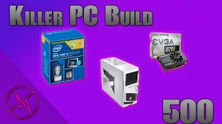 Killer £500 Gaming PC Build| Smash Games in 2016!