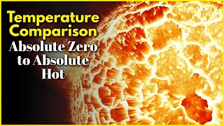 Temperature Comparison Absolute Zero to Absolute Hot in 2022 | Temperature Comparison for all