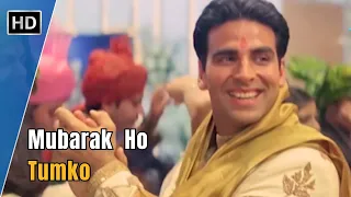 Mubarak Ho Tumko | Akshay Kumar | Karishma Kapoor | Abhishek Bachchan | Udit Narayan Hit Songs