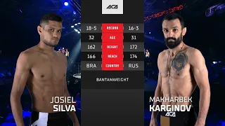 Джозиель Сильва vs. Махарбек Каргинов | Josiel Silva vs. Makharbek Karginov | ACA 155