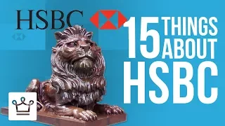 15 Things You Didn't Know About HSBC