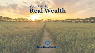 The Blue Barn Wealth Way: Key Offerings and Expertise (Ep.6)