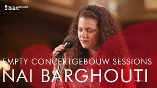 Nai Barghouti | ناي البرغوثي  - Empty Concertgebouw Sessions