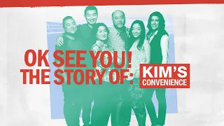 OK SEE YOU: The Story of Kim's Convenience