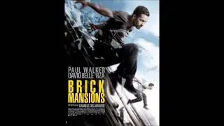 Brick Mansions - Soundtrack OST - Main Theme - Frag Out